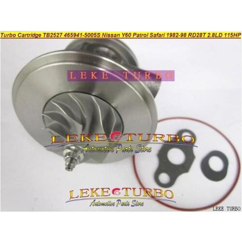 Turbo Cartridge CHRA TB2527 465941 452022 465941-0005 14411-22J01 14411-22J00 14411-22J02 1441122J00 For NISSAN Patrol Y60 RD28T