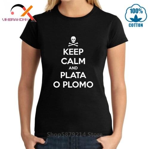 Skull bones Keep calm and Plata O Plomo T shirt woman camiseta custom Pablo T-shirt streetwear Silver or Lead Escobar tee shirt