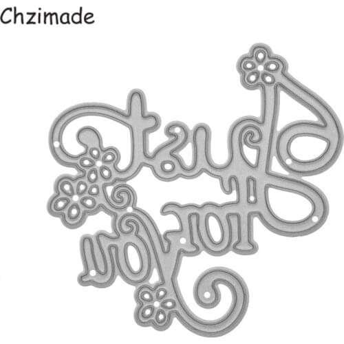 Chzimade Just For You Metal Cutting Dies Stencils For Scrapbooking DIY Album Card Making Embossing Knife Handmade Crafts