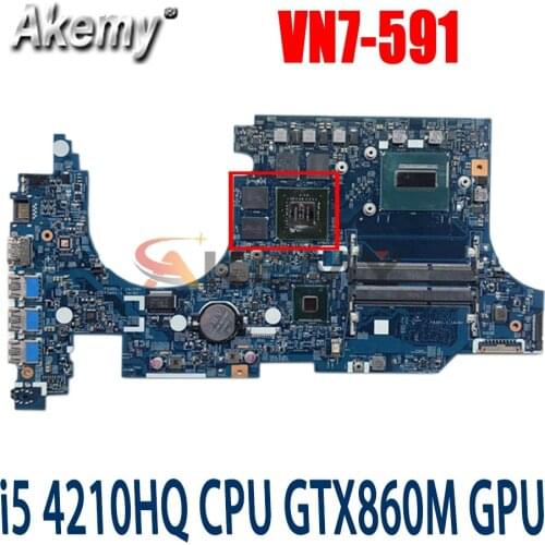 Akemy For Acer aspire VN7-591 VN7-591G notebook motherboard 14206-1 448.02W02.0011 CPU i5 4210HQ GPU GTX860M tested 100% work