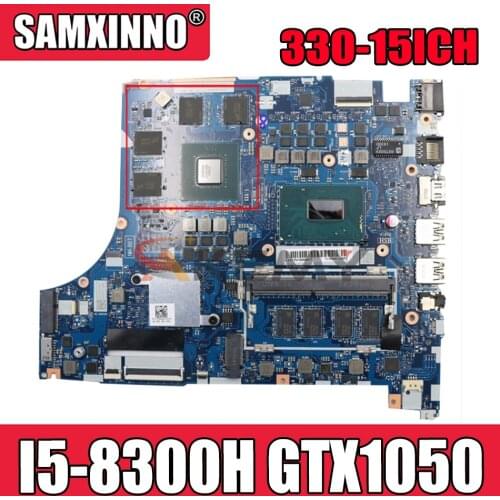 Akemy For Lenovo 330-15ICH 330-17ICH Notebook Computer Motherboard NM-B671 Motherboard CPU I5-8300H GPU GTX1050 Tested 100% Work