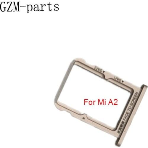 GZM-parts 1piece For Xiaomi Mi A2 SIM Card Tray Holder Micro SD Card Slot Adapter For Xiaomi Mi A2 Lite Sim Tray Repair Parts