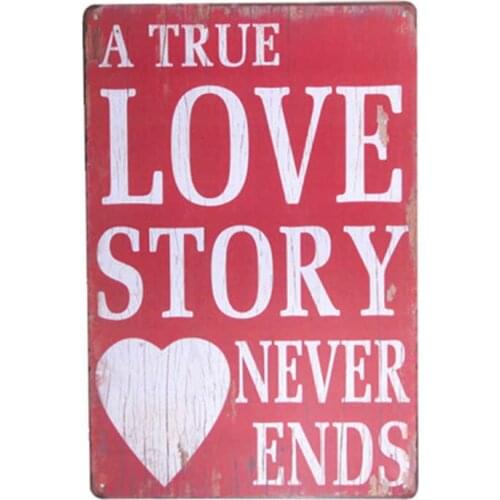 A True Love story never ends Vintage Wall Decor Art Metal Tin Signs Pub Tavern