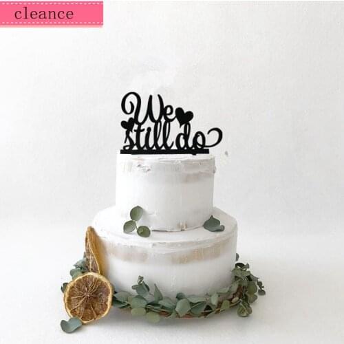We still do with two heart wedding cake topper annivesary toppers for wedding anniversary party decoration