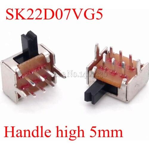 10PCS Toggle switch SK22D07 2P2T 6Pins Handle high 5mm SK22D07VG5