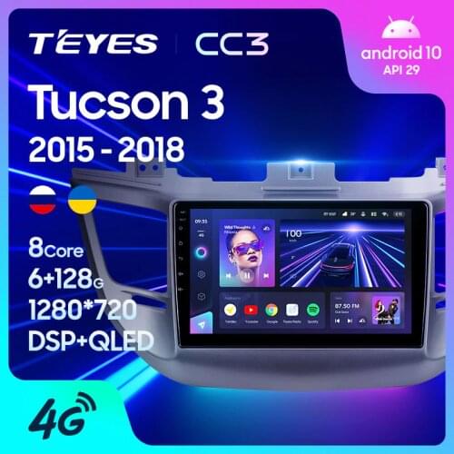 TEYES CC3 For Hyundai Tucson 3 2015 - 2018 Car Radio Multimedia Video Player Navigation stereo GPS Android 10 No 2din 2 din dvd