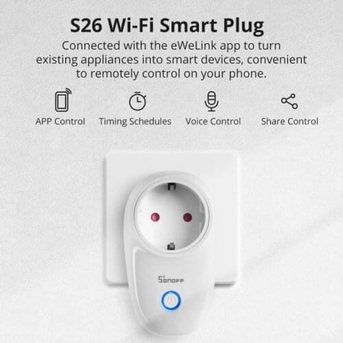 Sonoff S26 BR/IT/DE Outlets Wifi Smart Socket Plugs Switch App Timing Smart Home 90V-250V 10A Via APP EWeLink Alexa Google Home