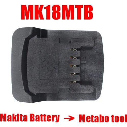 Dawupine Adapter Converter MK18MTB use BL1830 BL1815 BL1860 Makita 18V Li-ion Battery on Metabo 18V Lithium Electric Power Tool