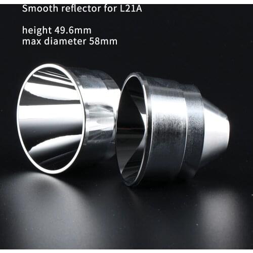 1 piece Smooth reflector for L21A L2