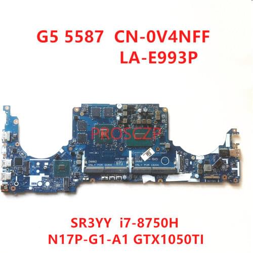 FOR DELL G5 5587 Laptop motherboard CN-0V4NFF 0V4NFF V4NFF LA-E993P with SR3YY I7-8750H CPU GTX1050TI 100% working well
