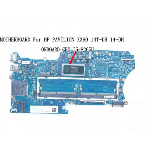 FAST SHIPPING. 18742-1 448.0GG03.0011 MOTHER BOARD For HP PAVILION X360 14T-DH 14-DH MAINBOARD ,ONBOARD i5-8265U