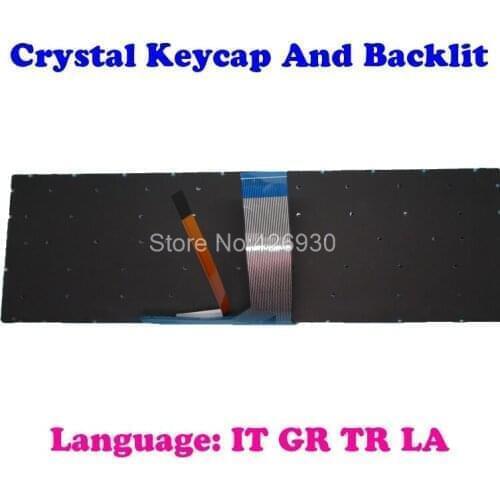 IT GR TR LA Crystal Backlit Keyboard For MSI GS60 6QE 6QD PX60 2QD 6QD 6QE WS60 6QH 6QJ 7RJ WS72 6QH WT72 2OK 2OL 2OM GP62 6QF