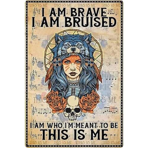 Tin Sign Vintage Wolf Girl Metal Poster Vintage Art Wall Plaque Cafe Club Signage 8x12 Inch I Am Brave I Am Bruised