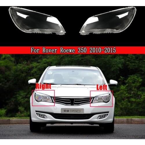 Car Headlight Cover Lens Glass Shell Front Headlamp Transparent Lampshade Auto Light Lamp For Rover Roewe 350 2010-2015