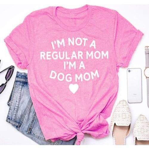 Im not a regular mom im a dog mom T-Shirt Slogan Vintage Tops Cotton Dog Mom Shirt Dog Lover Shirt Ladies Pink Clothing Tops