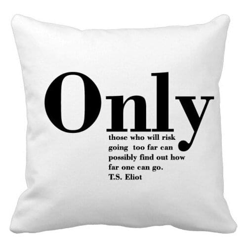 Inspirational Quote About Life By T.S. Eliot Throw Pillow Square Cover