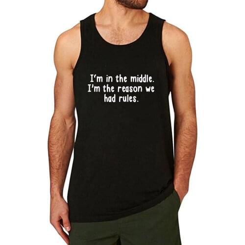 Lyprerazy Mens i'm in the middle i'm the reason we had rules Workout Gym Funny Printed Tank Top
