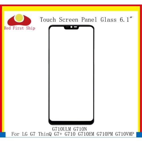10Pcs/lot Touch Screen For LG G7 ThinQ G7+ G710 G710EM G710PM G710VMP G710ULM G710N Touch Panel Front Outer G7 ThinQ LCD Glass