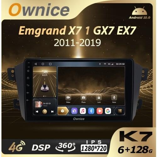 Ownice K7 6G RAM 128 ROM Android 10.0 Car Autoradio for Geely Emgrand X7 1 GX7 EX7 2011-2019 Audio Radio 4G LTE 5G Wifi Coaxial