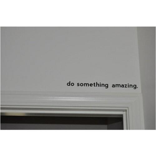 2020 New Wall Decal Sticker Do Something Amazing Inspirational Vinyl Wall Decal Sticker Home Decoration