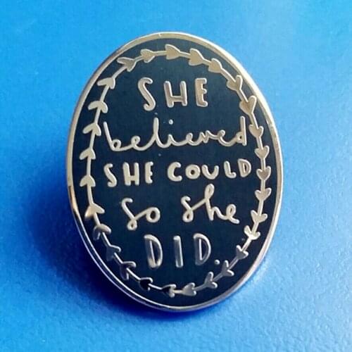 She Believed She Could So She Did Brooch Pins Enamel Metal Badges Lapel Pin Brooches Jackets Jeans Fashion Jewelry Accessories