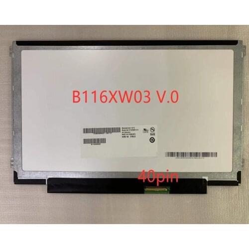 B116XW03 V.0 N116BGE-L41 LP116WH2 TLC1 LTN116AT07 11.6 "HD 40PINS 1366 * 768 For Acer Aspire One 722 725 726 Laptop LCD