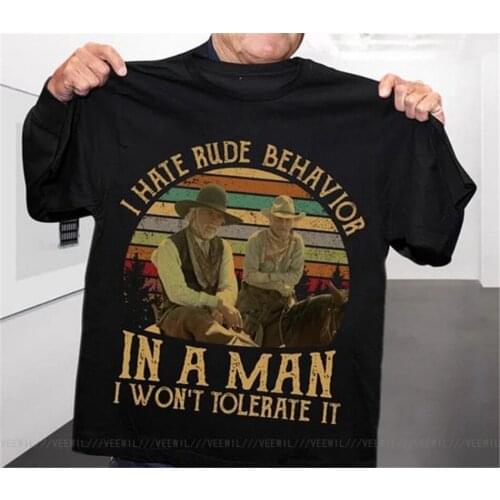 Lonesome Dove I Hate Rude Behavior In A Man Mens Black T-Shirt Cotton Men S-5XL New Trends T Shirt