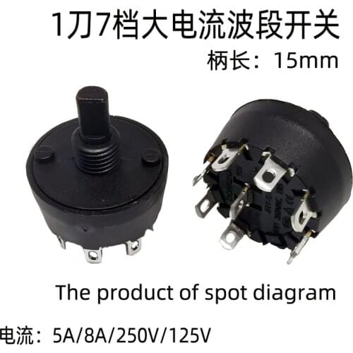 2PCS open hole 29MM 8A 125VAC 1 knife 7 gear switch 15mm Big current band rotation switch Fruit juice machine electric switch