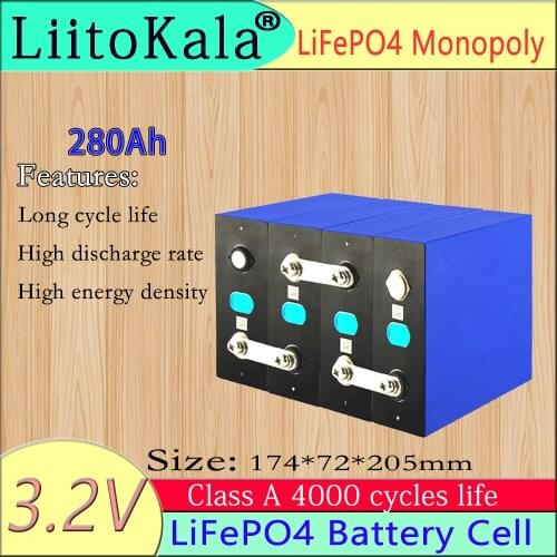 LiitoKala 3.2V 280Ah lifepo4 battery DIY 12V 24V 280AH Rechargeable battery pack for Electric car RV Solar Energy storage system