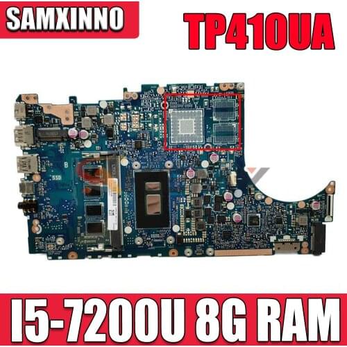 TP410UA TP410UAR Mainboard For ASUS TP410UR TP410UF TP410U TP410UA Laotop Motherboard W/ I5-7200U 8G RAM 100% fully tested
