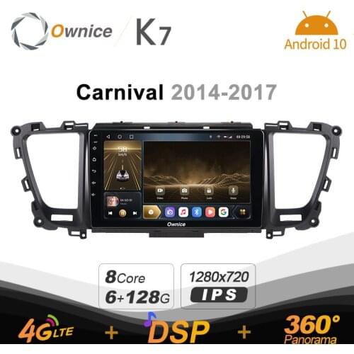 K7 Ownice 6G+128G Android 10.0 Car Radio For Kia Carnival 2014-2017 Multimedia DVD Audio 4G LTE GPS Navi 360 BT 5.0 Carplay