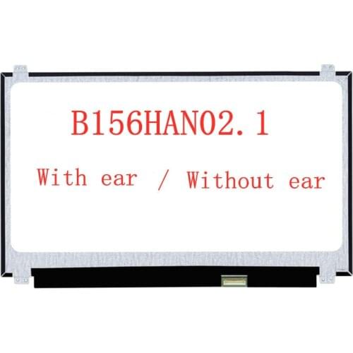 B156HAN02.1 15.6" 1920*1080 FHD eDP 30 pins Laptop LCD Screen matte replacement panel with ear without ear