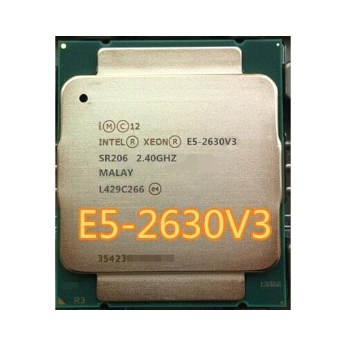 Intel Xeon E5 2630 V3 2.40GHZ 8-Core 20M Cache E5-2630 V3 DDR4 1866MHz FSB FCLGA2011-3 85W E5 2630V3 E5-2630V3