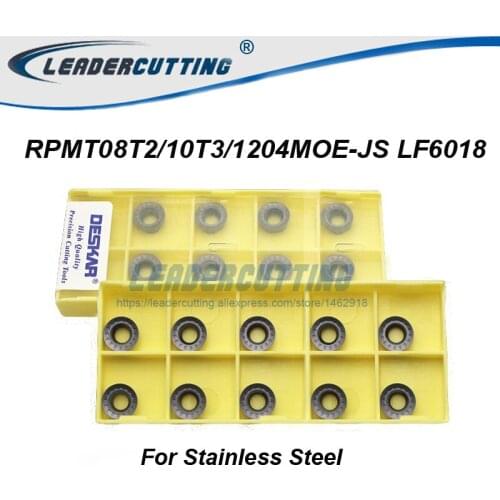 RPMT08T2MOE-JS RPMT10T3MOE-JS RPMT1204MOE-JS LF6018*10pcs Carbide Inserts,R4 R5R6 Blade for Milling cutter for Stainless Steel