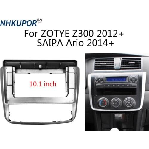 10.1 inch Auto Radio Frame Kit For ZOTYE Z300 SAIPA Ario Center Console Holder Refit Car Multimedia Player Bezel Faceplate