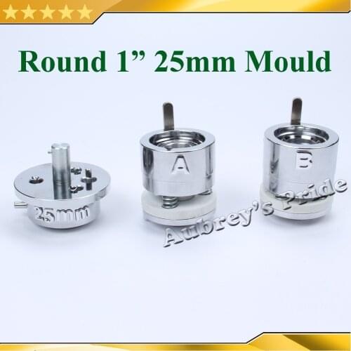Round 1"(25mm) Interchangeable Die Mould for New Pro Badge Machine Button Maker both Fit N3&N4 Button Machine