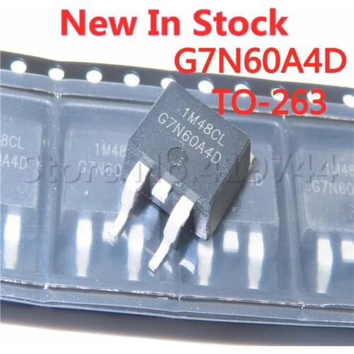 5PCS/LOT G7N60A4D HGT1S7N60A4DS TO-263 SMD 600V 7A IGBT high voltage tube In Stock NEW original IC