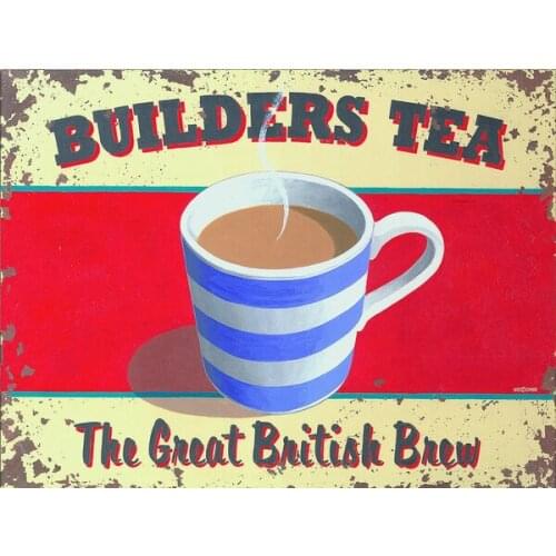 Builders Tea Retro Metal Sign/Plaque Wall Vintage Metal Tin Sign Poster Wall Plaque