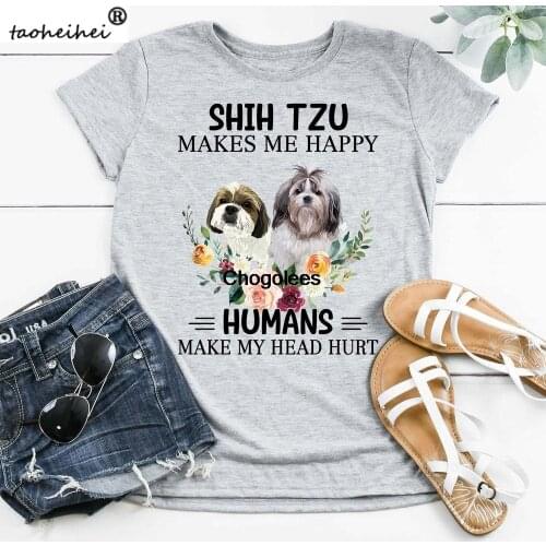 Shih Tzu Makes Me Happy Humans Make My Head Hurt Cute Shih Tzu T Shirt Dog Lovers Shih Tzu Owners Shirt Animal Pet Lovers
