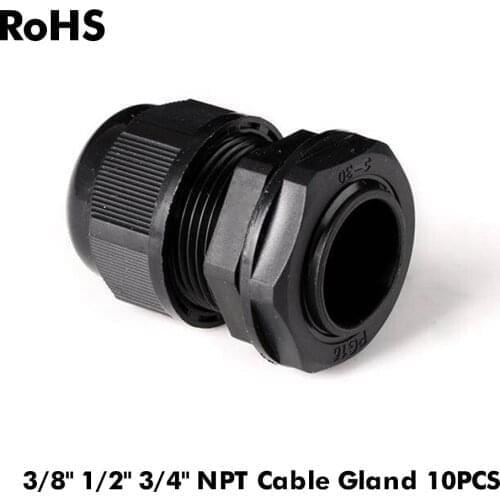10Pcs Nylon Cable Glands 3/8"NPT 1/2"NPT 3/4"NPT High Quality IP68 Wire Plastic Waterproof Connector