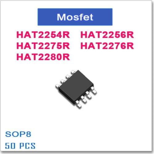 50PCS SOP8 HAT2254R HAT2256R HAT2275R HAT2276R HAT2280R Mosfets High quality