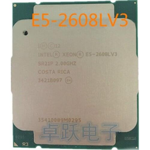 E5-2608LV3 Original Intel Xeon E5-2608L V3 CPU 2.00GHz 6-Core Free Shipping