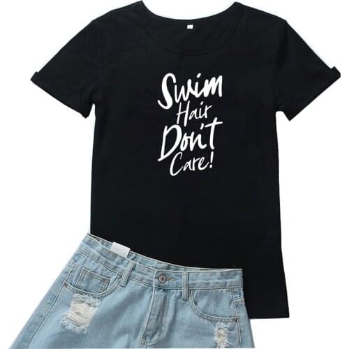 Swim Hair Don't Care T-shirt Femme Funny with Saying Women Tshirt Black O-neck T Shirt Womens Graphic Tees Women Y2k Aesthetic