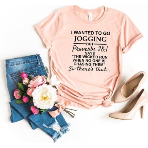 I wanted to go jogging but Proverbs verse UNISEX shirt cotton crewneck short sleeve cute fashion top tees for Unisex plus size