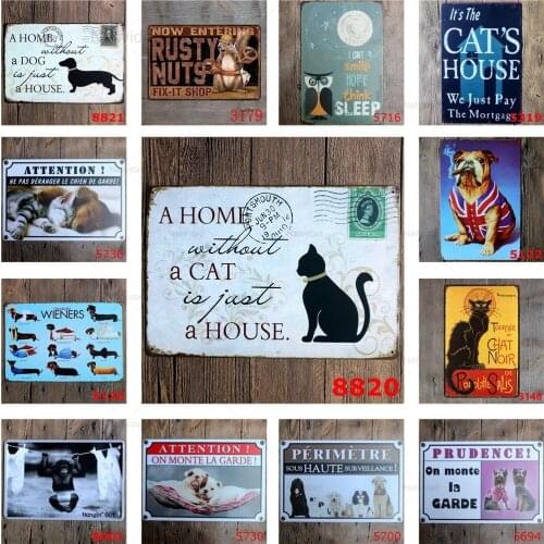Retro Metal Tin Sign of A Home Without A Cat Is Just A House Attention Animal Dog Monkey Squirrel Home Bar Wall Decor Kids Gift