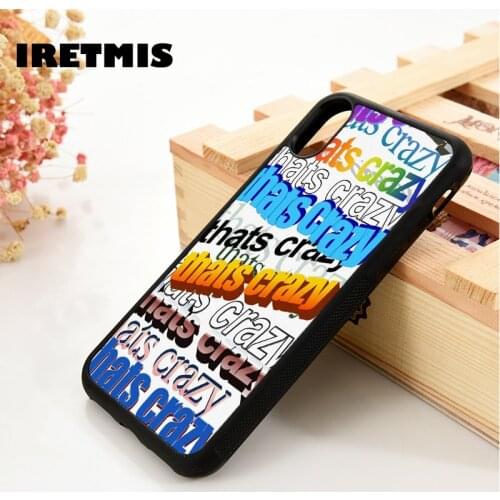Iretmis 5 5S SE 6 6S Soft TPU Silicone Rubber phone case cover for iPhone 7 8 plus X Xs 11 Pro Max XR Thats Crazy