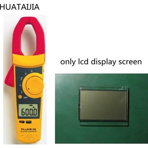 For FLUKE336 LCD Screen for FLUKE 336 LCD DISPLAY SCREEN FLUKE 336 FLUKE 336 True RMS Clamp Voltage Meter display screen