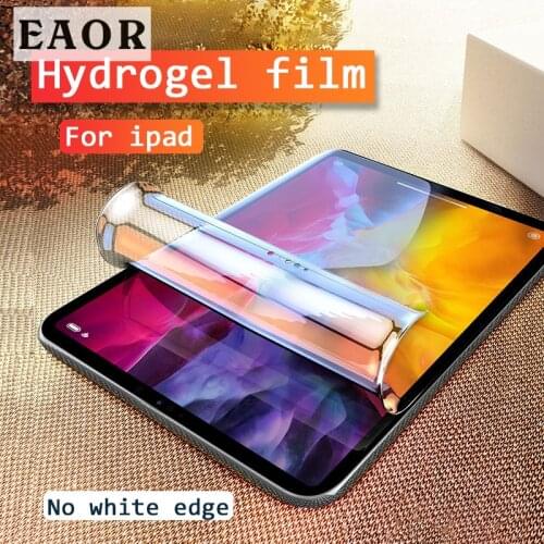 EAOR Full Cover Hydrogel Film for iPad Pro 11/12.9 2020 iPad Air 3 4 10.5/10.9 Screen Protector for iPad 7/8 10.2 Mini 4/5 7.9