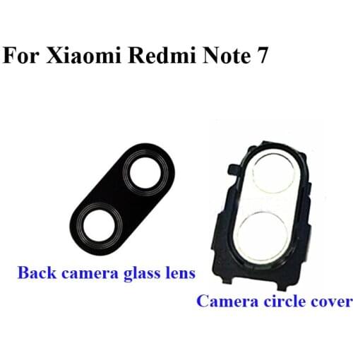 For Xiaomi Redmi note 7 note7 Rear Back Camera Glass Lens +Camera Cover Circle Housing Parts hongmi note 7 Replacement test good