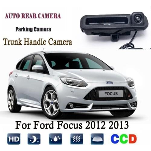 Car Rear View Camera For Ford Focus 2012 2013 Instead of Original Factory Trunk Handle Camera / Reversing camera